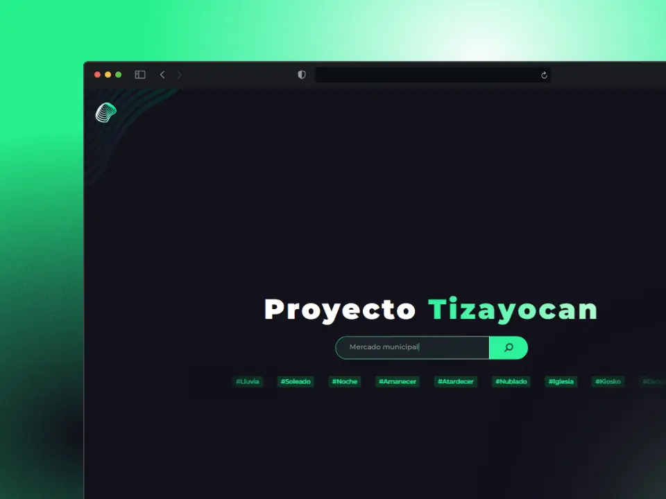 Página de inicio del Proyecto Tizayocan con buscador de ubicaciones municipales y etiquetas temáticas como #Lluvia, #Iglesia y #Mercado. Plataforma visual interactiva enfocada en el registro fotográfico del municipio de Tizayuca.